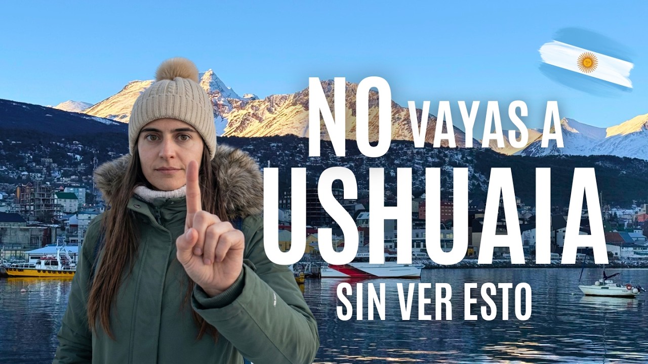 Primera vez en Ushuaia: NO viajes sin saber esto ❄️