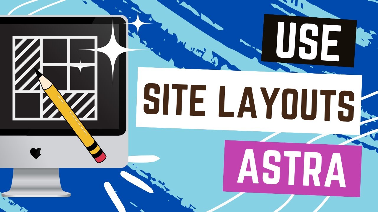 Как использовать функцию пользовательских макетов в Astra