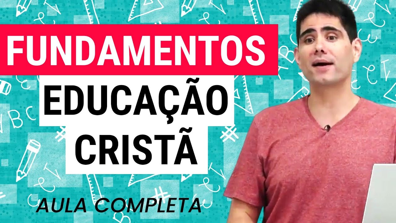Fundamentos da Educa&ccedil;&atilde;o Crist&atilde; - Filipe Fontes