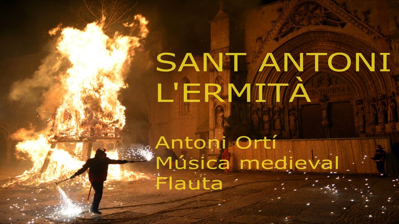 Sant Antoni l'ermità. Música medieval Flauta - Flabiol.