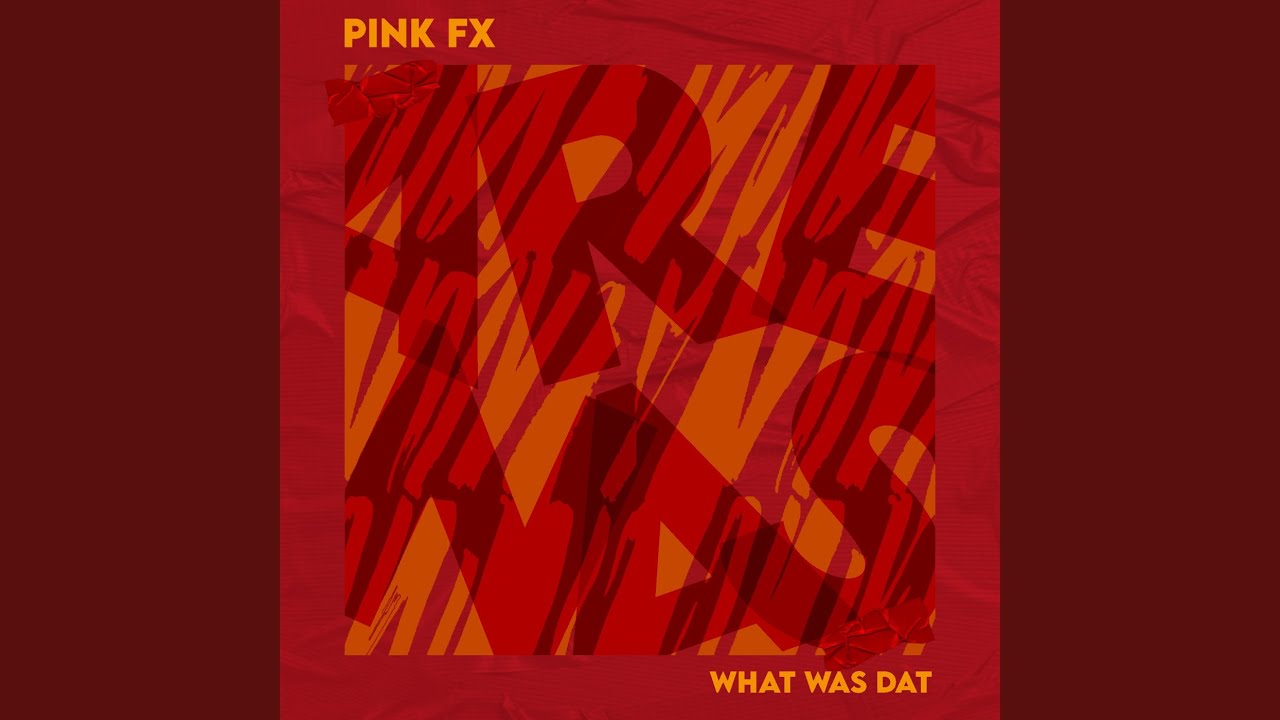 What Was Dat (Extended Mix)