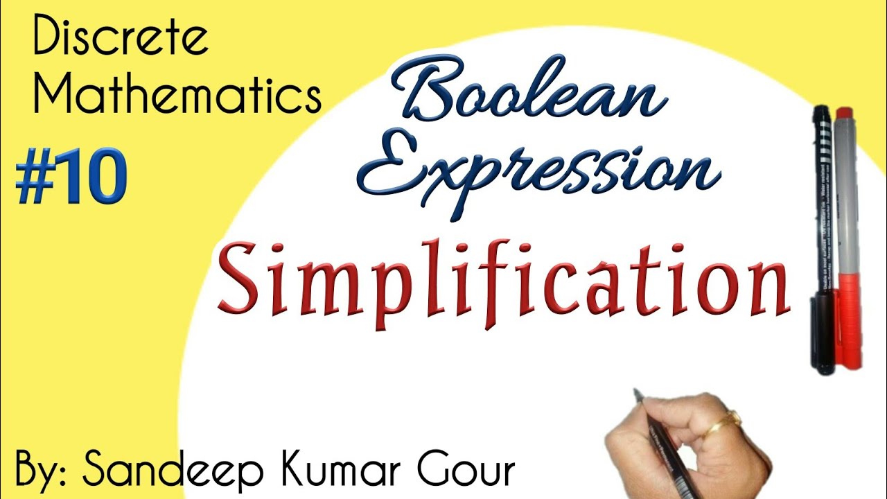Simplification of Boolean Expression by Algebraic method | Discrete Mathematics in Hindi