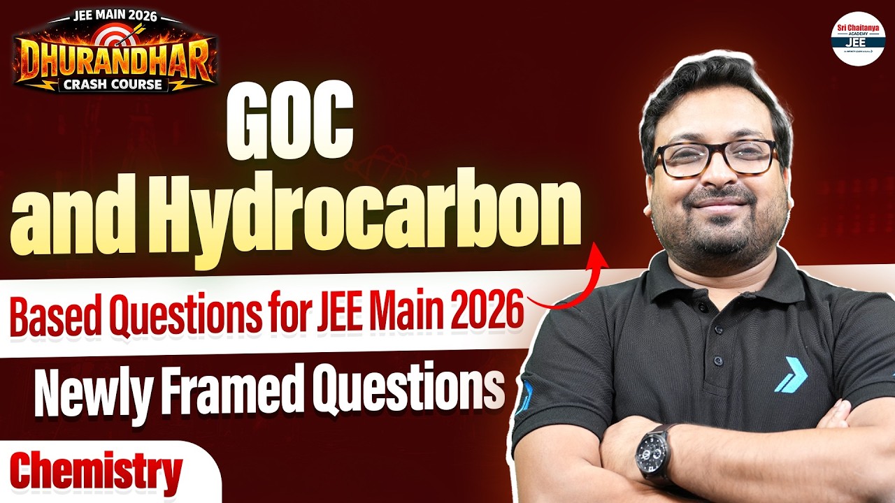 GOC & Hydrocarbon Based Questions for JEE Main 2026 | Newly Framed Questions | Must Solve This!