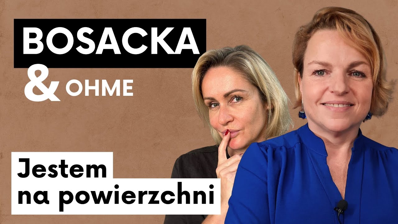 Jestem na powierzchni: Katarzyna Bosacka i Gosia Ohme - Life No Makeup
