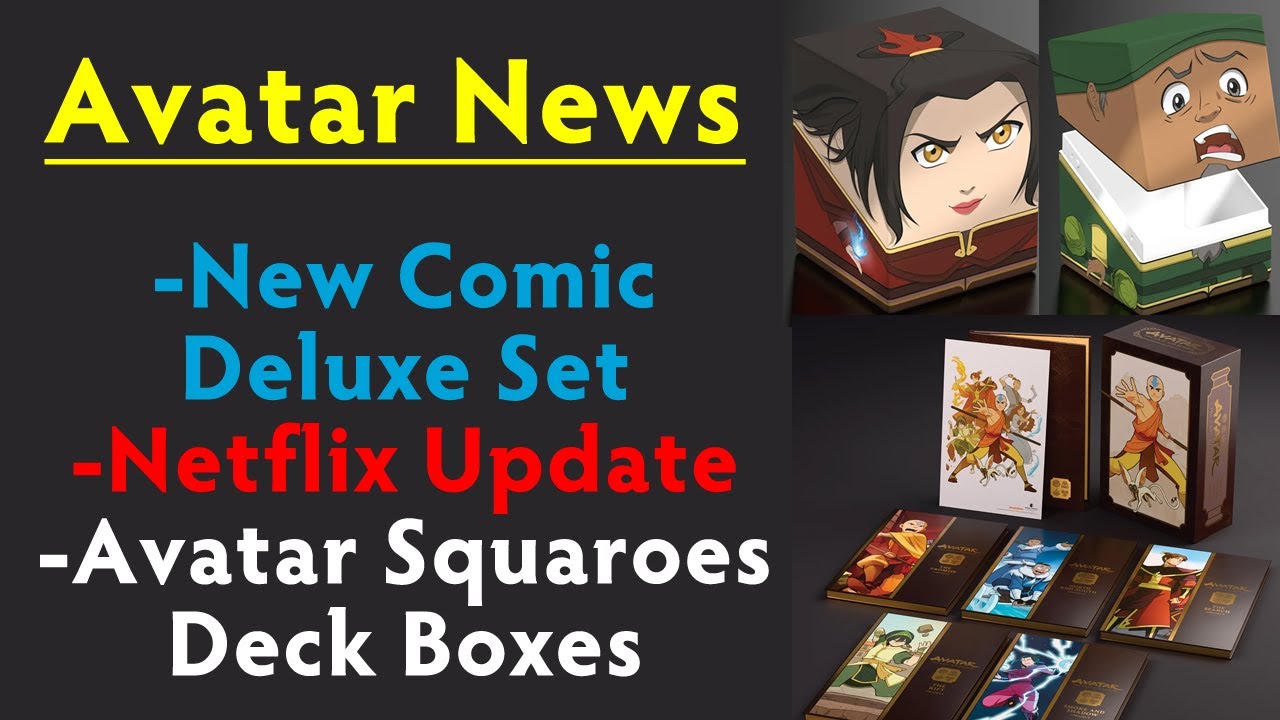 New comic Deluxe Set, Netflix Update and Avatar Squaroes official images - Avatar News
