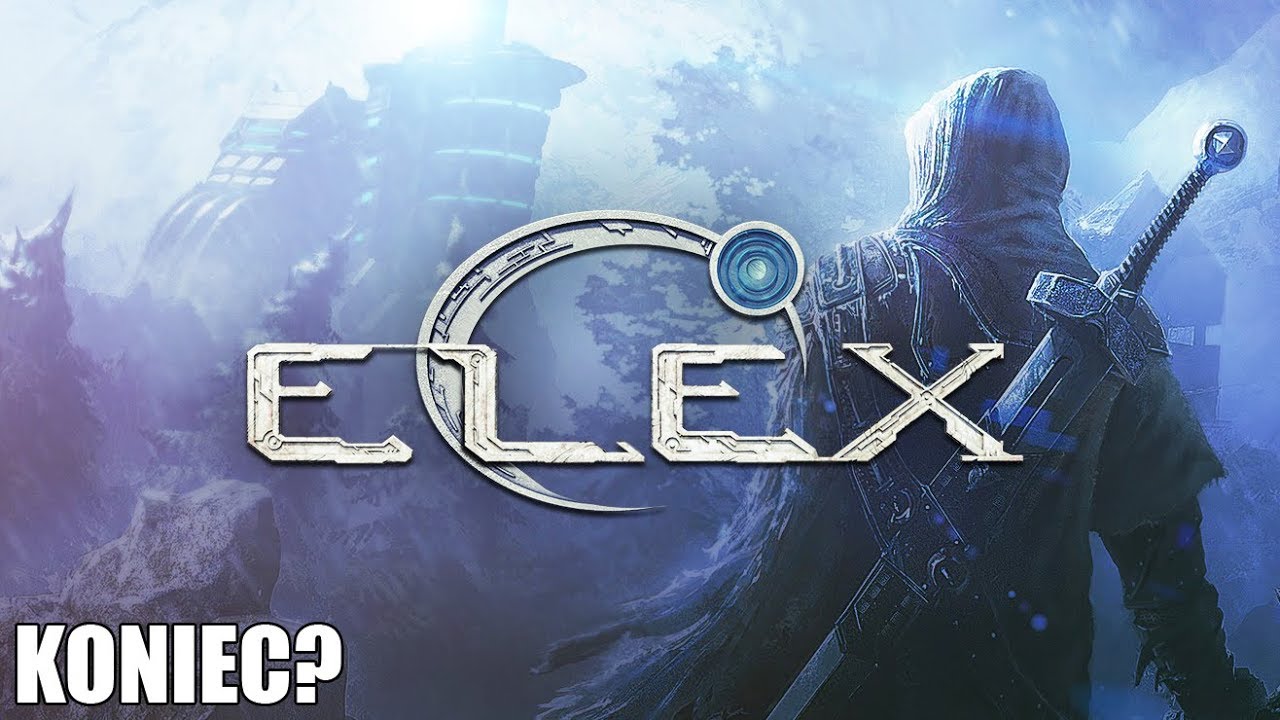 KONIEC? [#57] Elex