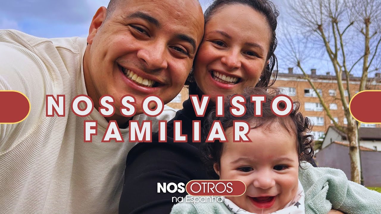 Visto Arraigo Familiar - o visto de familiar europeu