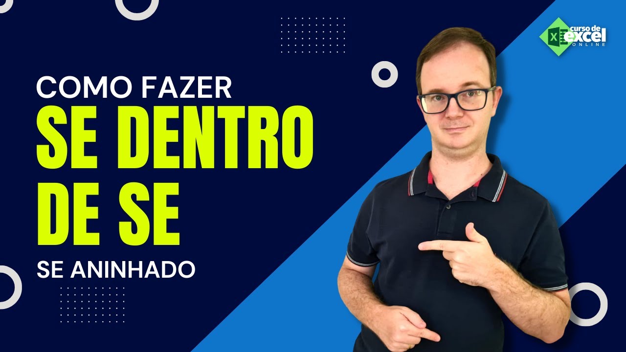 Como Fazer Função SE dentro de SE no Excel?