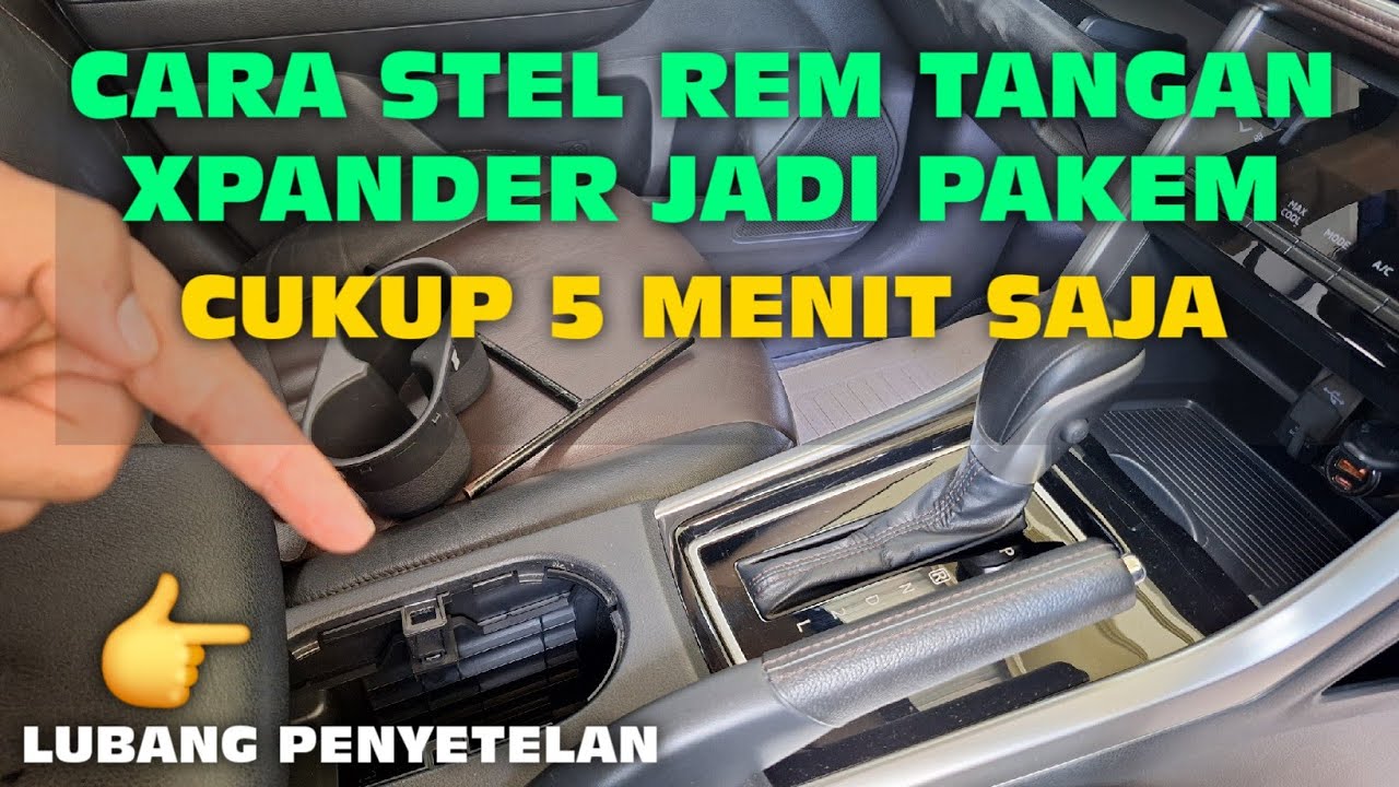 STEL REM TANGAN XPANDER 5 MENIT SAJA JADI PAKEM