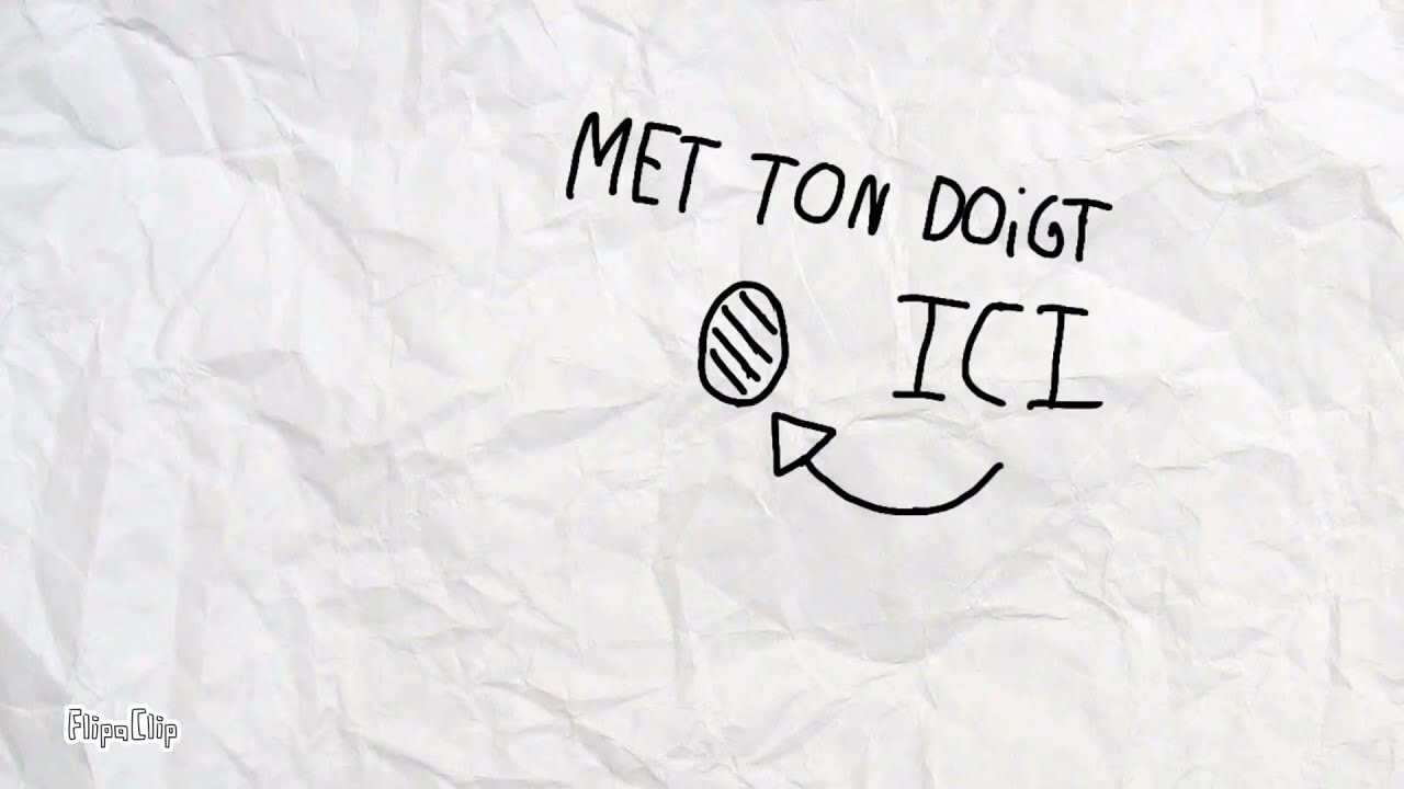 Met ton doigt ici