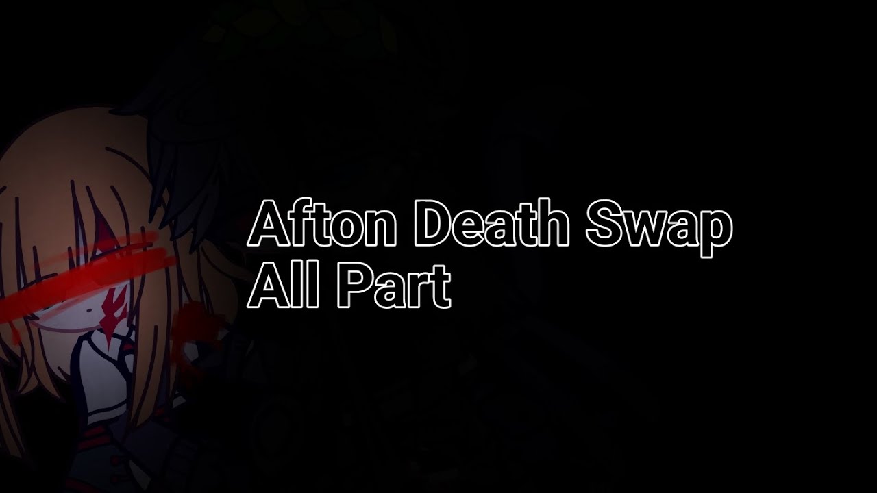 Afton Family Death swap | Completed |