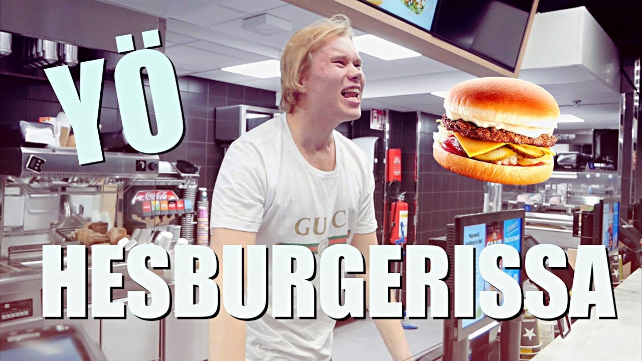 OLEN YÖTÄ HESBURGERISSA !!!