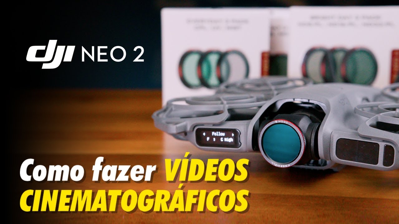 DJI NEO 2: Como fazer vídeos CINEMATOGRÁFICOS com filtros ND
