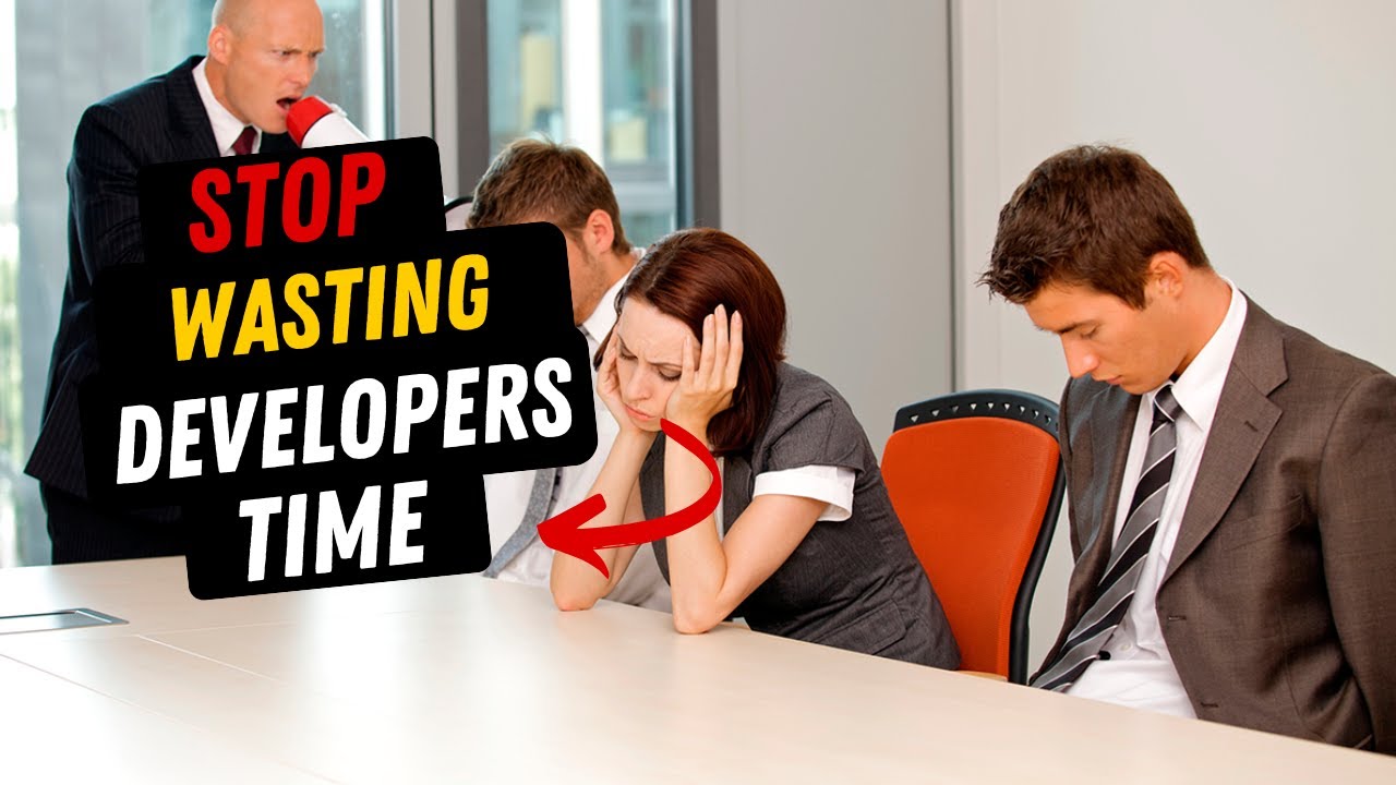 Why Your Developers Hate You