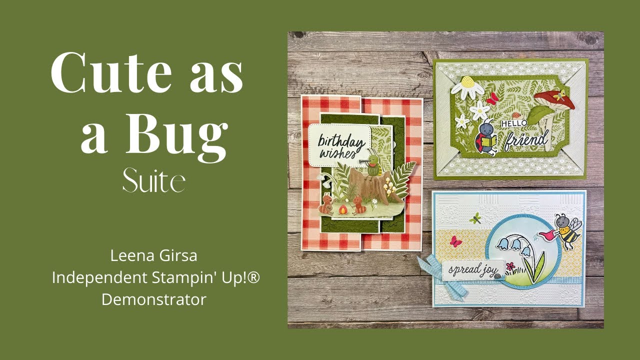 Three Adorable Ideas for the Cute as a Bug Suite by Stampin’ Up!®