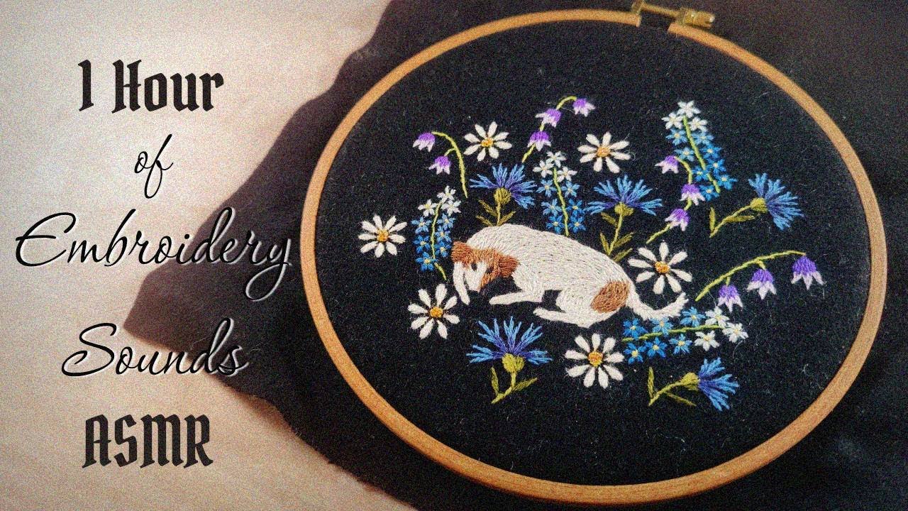 1 HOUR of Real-Time Embroidery. Crafting Sounds ASMR to Relax To 😴