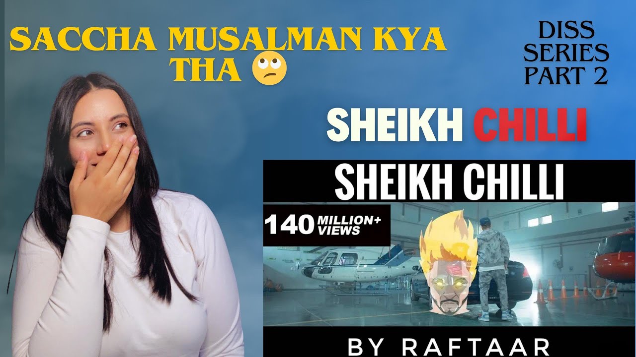 PAKISTANI REACTS TO SHEIKH CHILLI | RAFTAAR ( SACCHAI HAI GANA NAI DISS) PART 2