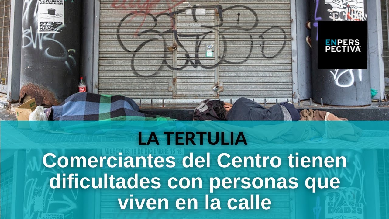 1) 18 de Julio es “tierra de nadie” por gente en situación de calle, señalan comerciantes