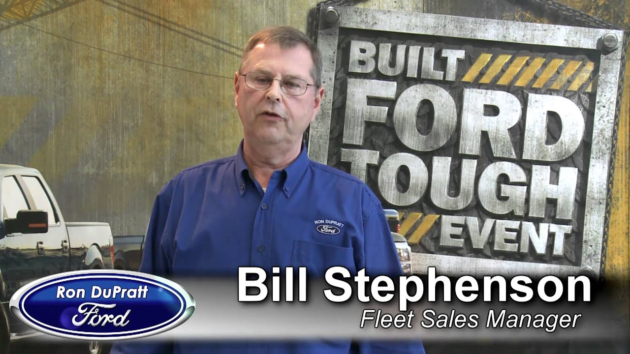 Ron Dupratt Fleet Sales Manager - Bill Stephenson