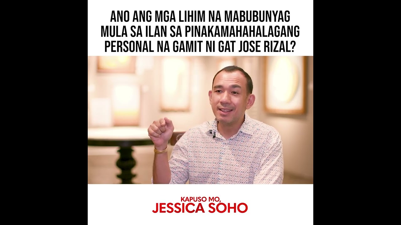 Ano ang mga lihim na mabubunyag mula sa personal na gamit ni Jose Rizal? | Kapuso Mo, Jessica Soho