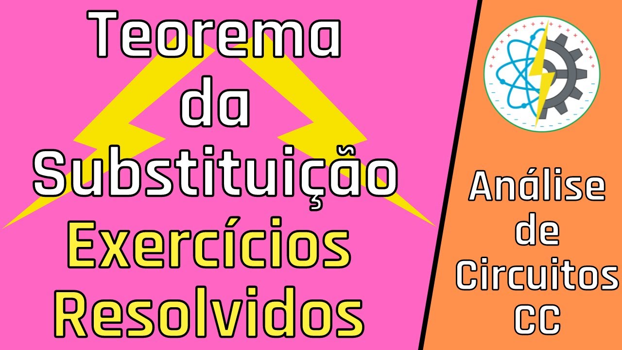 Teorema da Substituição - Análise de Circuitos | Exercícios Resolvidos