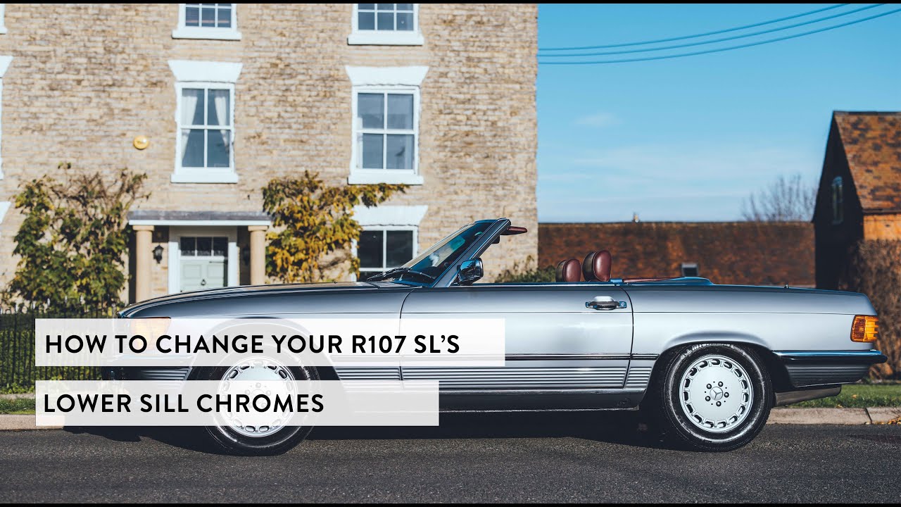 How to Change youR R107 SL Lower Sill Chromes