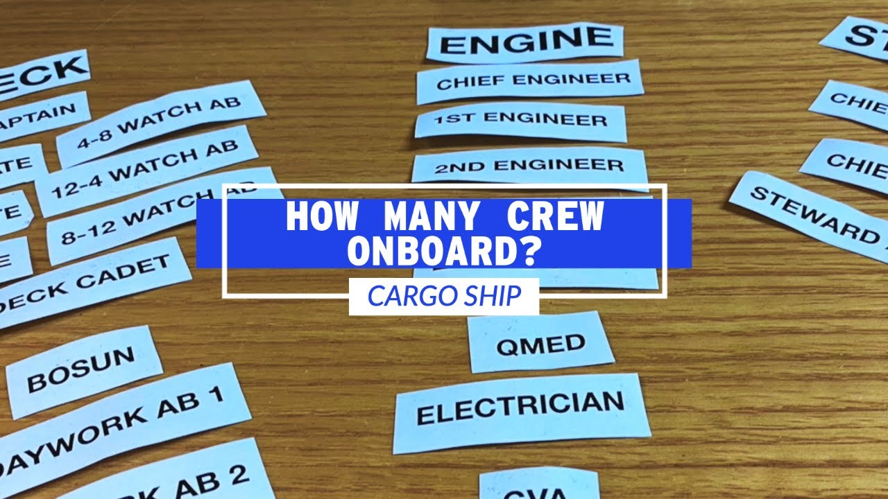 How Many Crew Work On A Cargo Ship? | Life At Sea