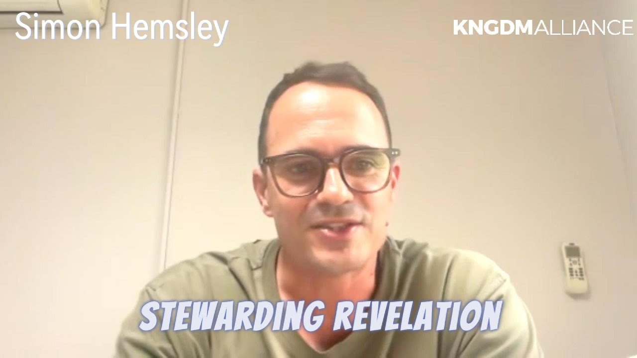 Stewarding Revelation - Simon Hemsley