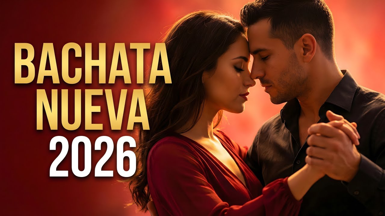 Bachata Mix 2026 Nostalgia Romántica | Música Para Recordar