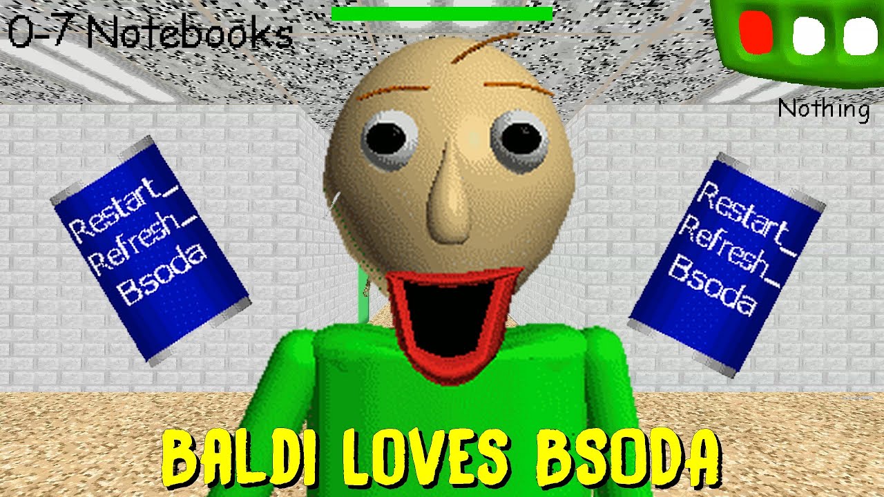 Baldi Loves BSODA — мод Baldi's Basics