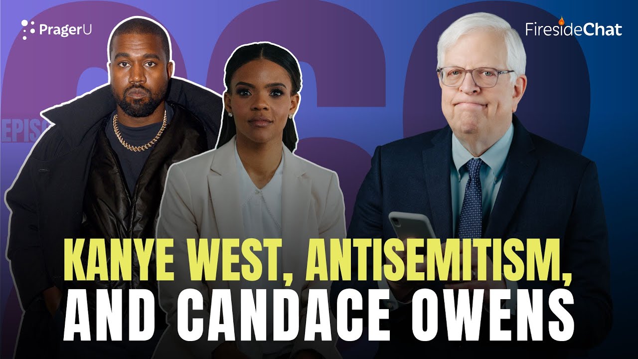 Fireside Chat Ep. 262 &mdash; Kanye West, Antisemitism, and Candace Owens | Fireside Chat