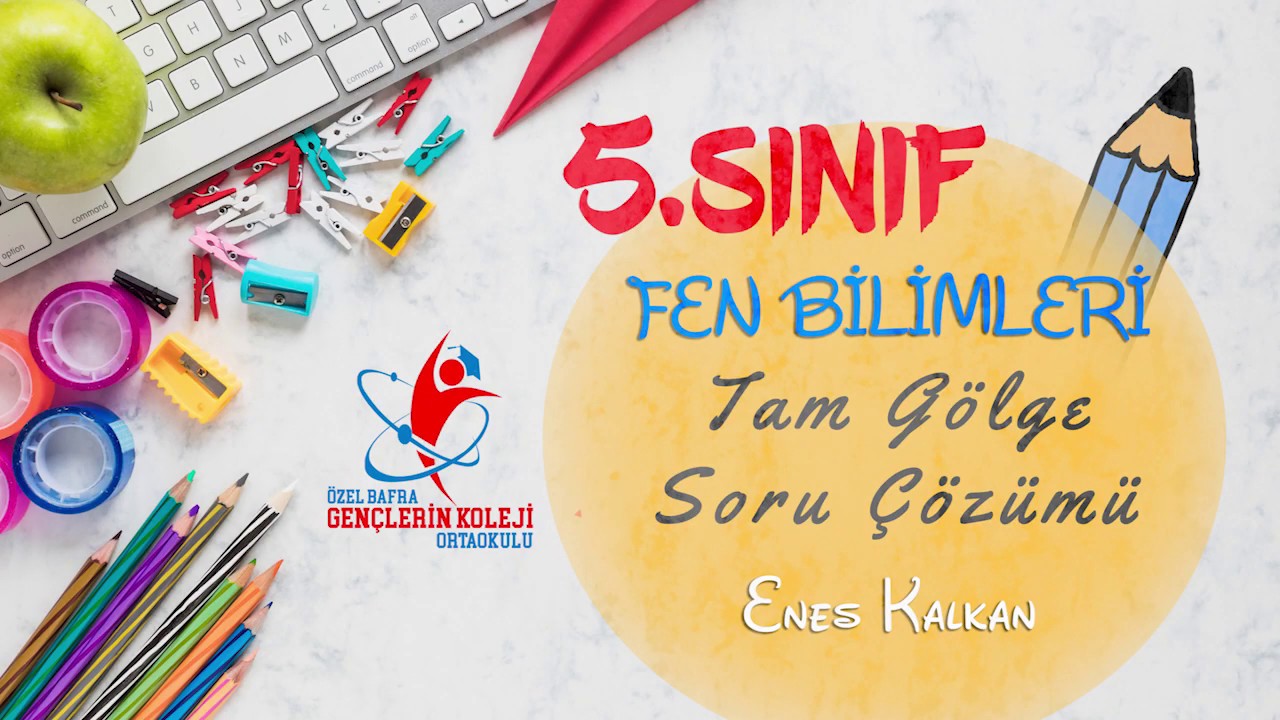 5.Sınıf- Fen Bilimleri- Tam Gölge(Soru Çözümü)-Enes KALKAN