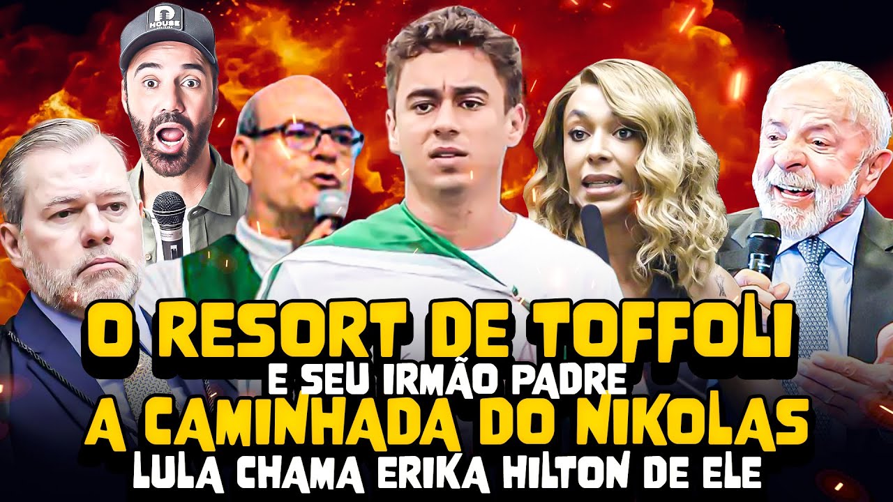 O RESORT DE TOFFOLI E SEU IRMÃO |  A CAMINHADA DO NIKOLAS | LULA E ERIKA HILTON - DIOGO PORTUGAL