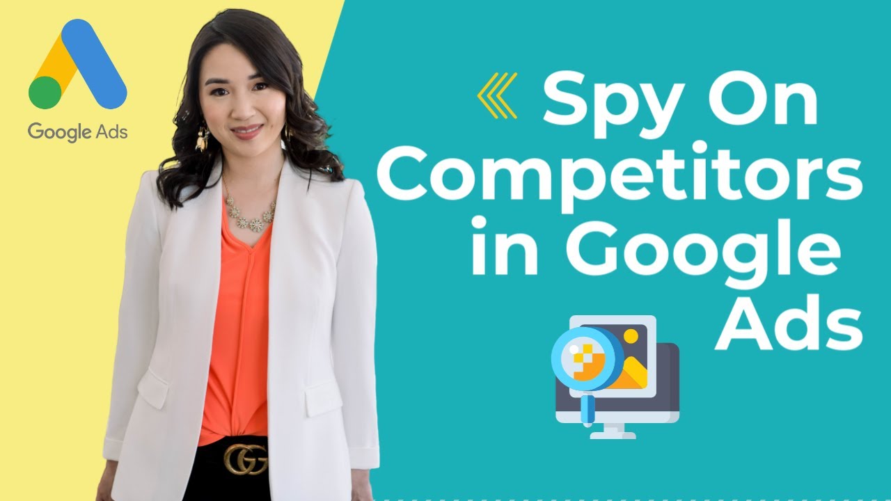 How To Spy On Competitors In Google Ads