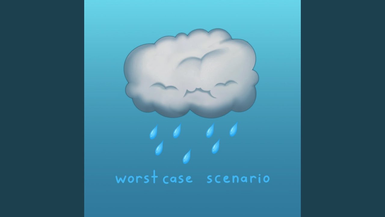 worst case scenario