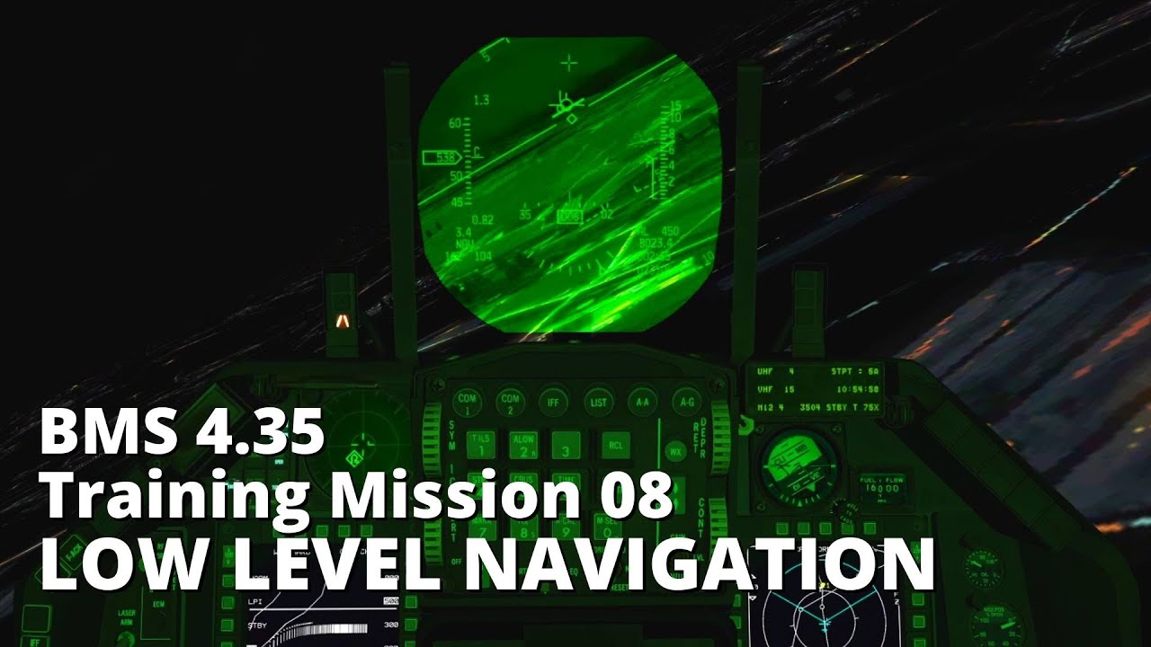 BMS 4.35 Training Mission 08: LOW LEVEL NAVIGATION (TFR - FLIR)