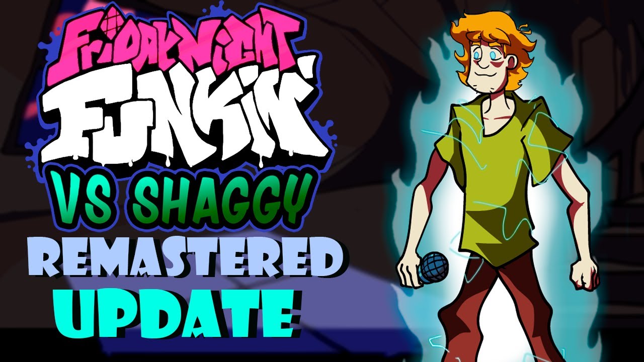 Shaggy mod REMASTERED - UPDATE