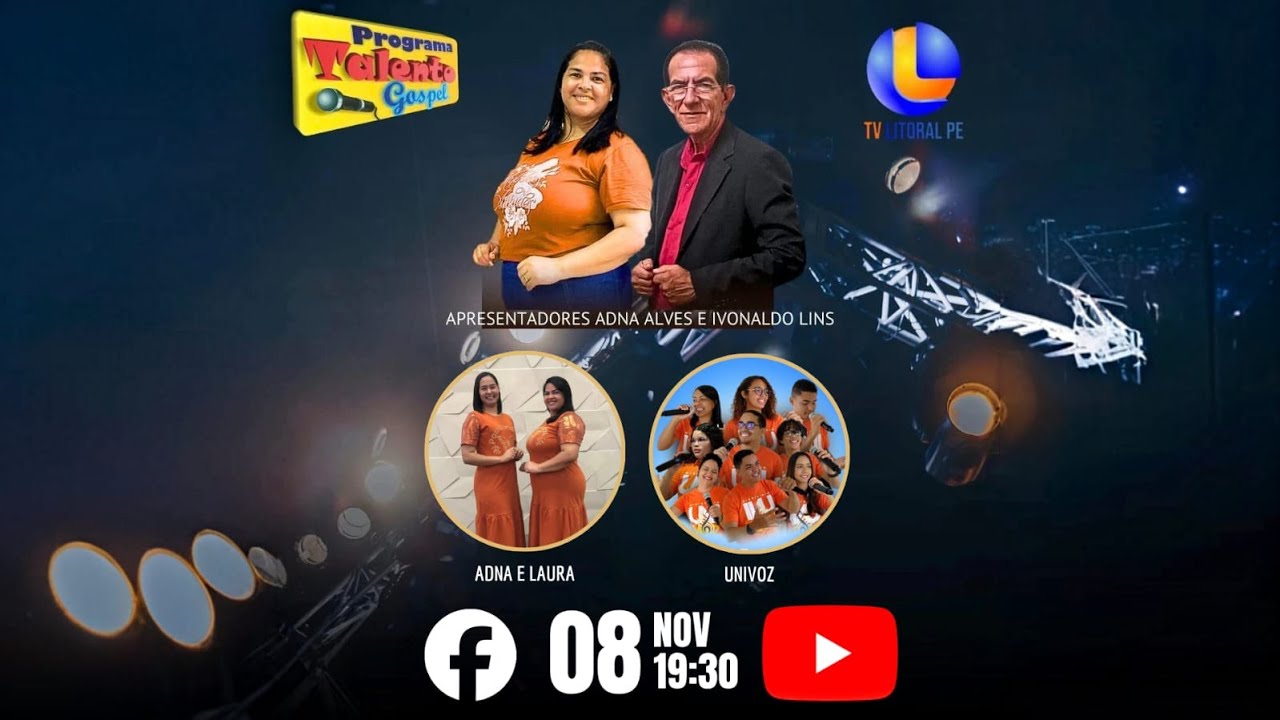 PROGRAMA TALENTO GOSPEL COM IVONALDO LINS, ADNA ALVES, GRUPO INIVOZ, ADNA E LAURA.