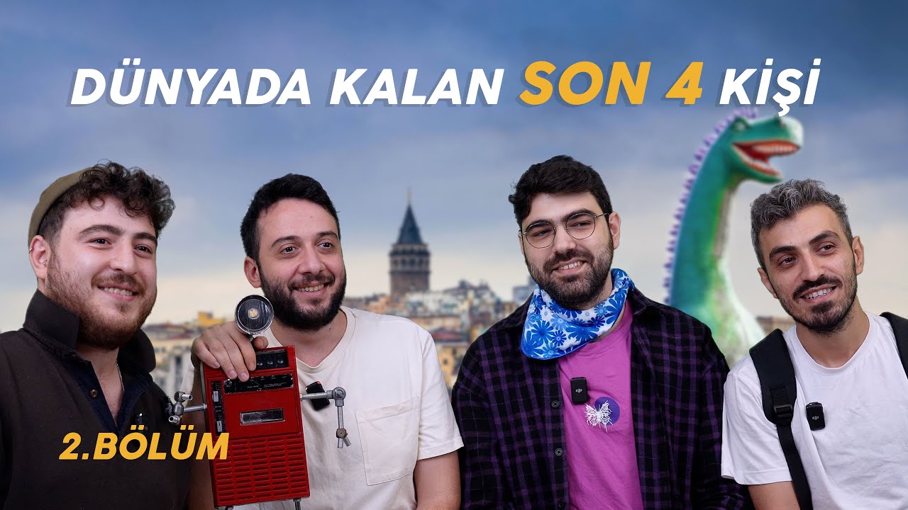 DÜNYADA KALAN SON 4 KİŞİ 2.Bölüm | Cenazene Bunlar Gelir (Sansürsüz)