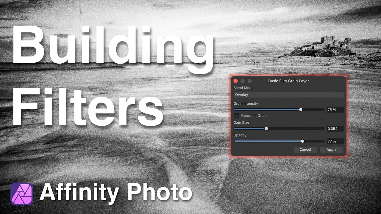Build Your Own Filters With Affinity Photo Macros