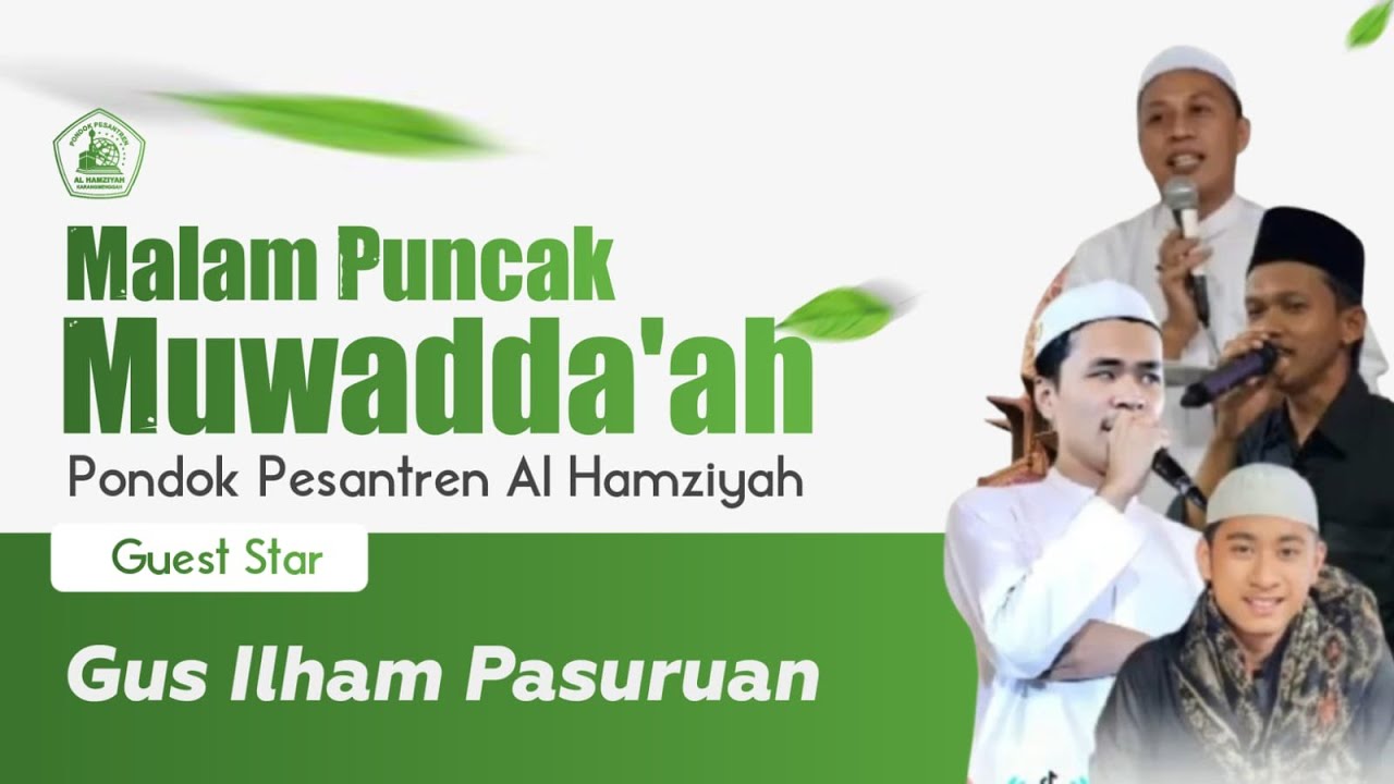 [LIVE] MALAM PUNCAK MUWADDA'AH PONDOK PESANTREN AL HAMZIAH BERSAMA GUS ILHAM
