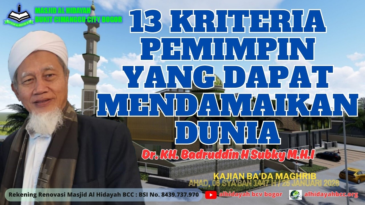 13 Kriteria Pemimpin yang Dapat Mendamaikan Dunia - Dr. KH. Badruddin H Subky M.H.I