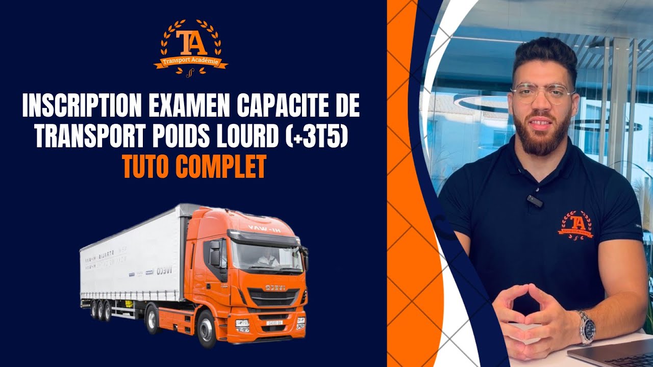 Inscription examen capacité Poids Lourd 2026 [+3,5T] – Guide complet