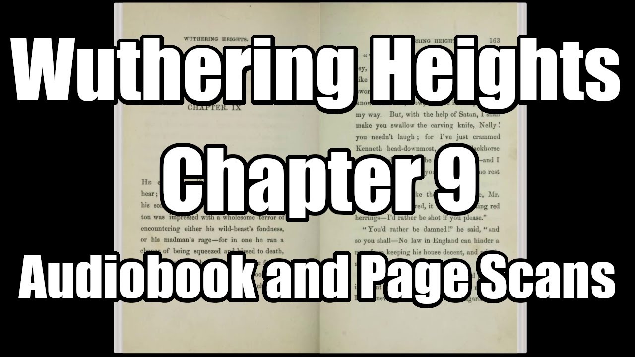 Wuthering Heights Chapter 9 by Emily Bronte AKA Ellis Bell Audiobook