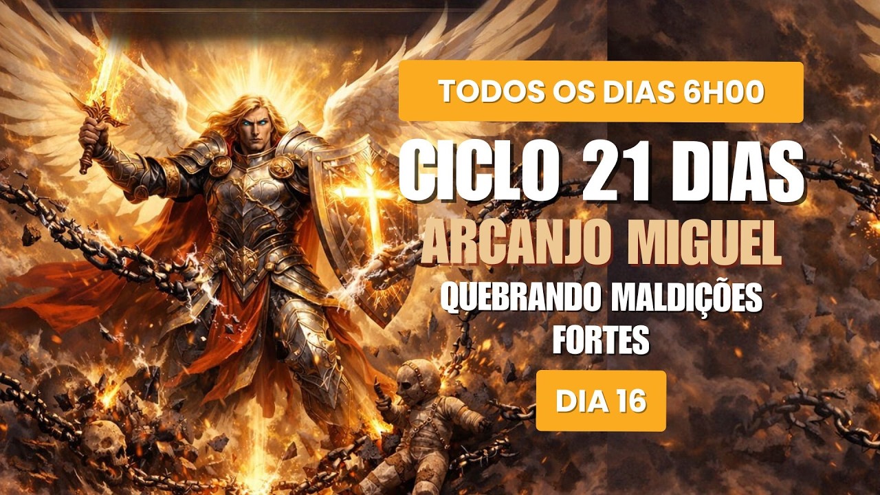 🙏 Transforme sua vida em 21 dias com Arcanjo Miguel Contra todas as maldições