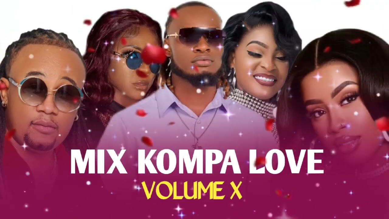 MIX KOMPA LOVE HAÏTIAN 2026 VOLUME X| Bedjine | Pedro Force | Fredelin [Prod by : Mr_Bootros] 