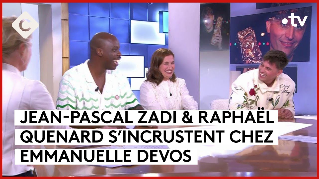 Jean-Pascal Zadi, Emmanuelle Devos & Raphaël Quenard nous font sourire ! - C à Vous - 24/06/2024