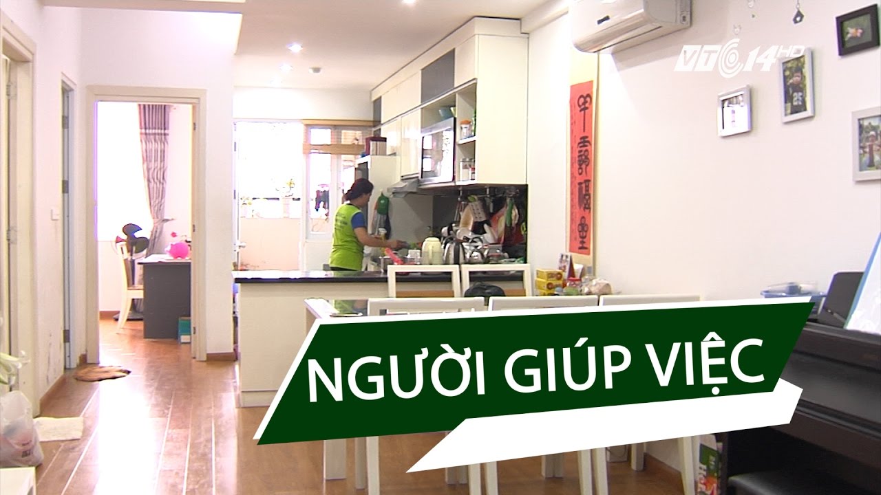 (VTC14)_Chuyện về người giúp việc trong các gia đình thành thị