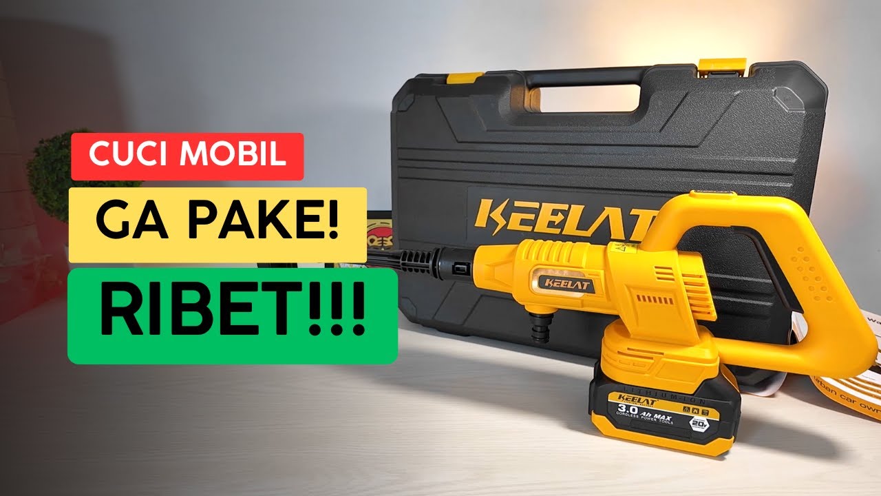 CUCI MOBIL TANPA RIBET!!! ALAT CUCI MOBIL BATERAI REVIEW KEELAT KPW 009