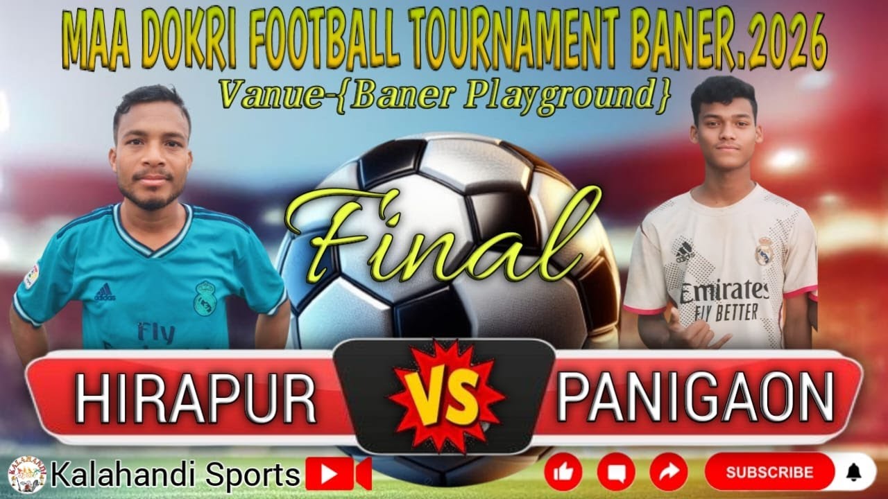 🔴 FINAL | Hirapur VS Panigaon MAA DOKRI FOOTBALL TOURNAMENT BANER 2026
